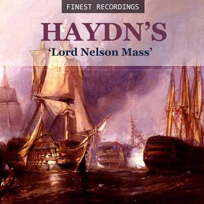 Sir David Willcocks Finest Recordings - Haydns Lord Nelson Mass