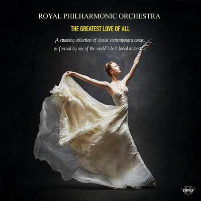 Royal Philharmonic Orchestra Royal Philharmonic Orchestra - The Greatest Love of All