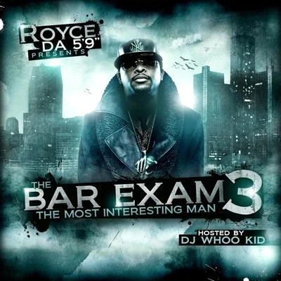 The Bar Exam 3 (DJ Whoo Kid Version) 專輯 Big Shug/Royce Da 59