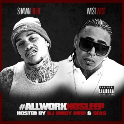 All Work No Sleep 專輯 YP/D Bick/Shawn Rude