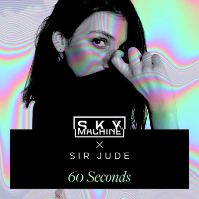 60 Seconds 专辑 Sir Jude/TwoWorldsApart/Hyperclap