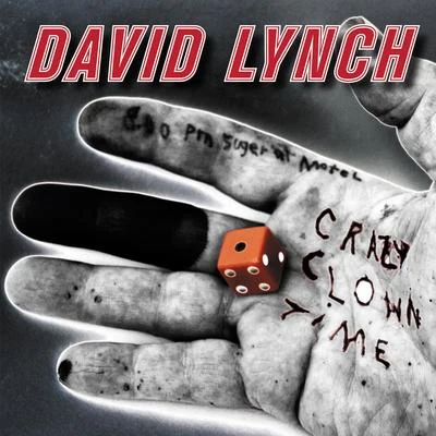 Crazy Clown Time (Deluxe Edition) 专辑 David Lynch