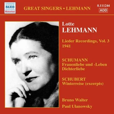 LEHMANN, Lotte: Lieder Recordings, Vol. 3 (1941) 专辑 Lotte Lehmann