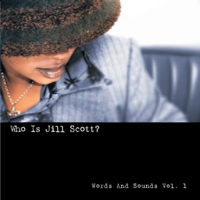 Jill Scott Who Is Jill Scott?: Words and Sounds, Vol. 1