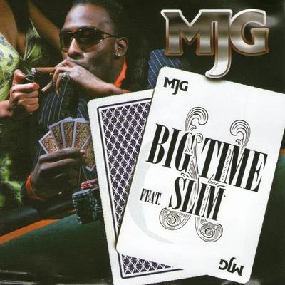 Crime BossMJG Big Time (feat. Slim from 112)