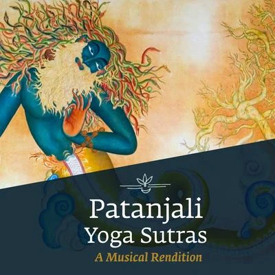 Patanjali Yoga Sutras: A Musical Rendition 專輯 Sounds of Isha/Aishwarya Nigam