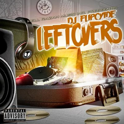 Leftovers 專輯 JUdah Priest/Heaven Razah/Dj Flipcyide/Karnage Ca$hman/The Purge