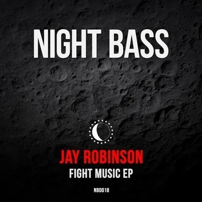 Fight Music 专辑 Jay Robinson