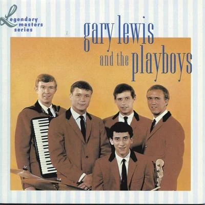 Gary Lewis & The Playboys The Legendary Masters Series