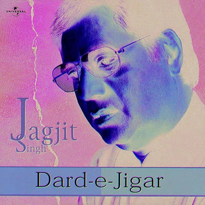 Jagjit Singh Dard-E-Jigar