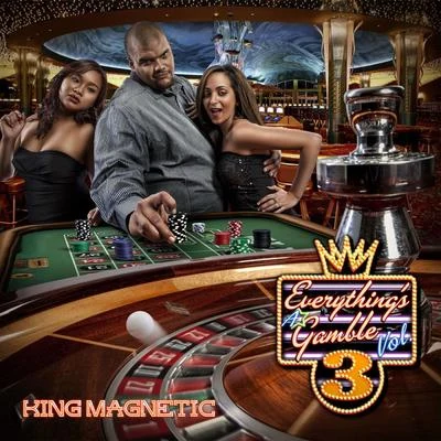 Everythings A Gamble 3 專輯 GQ Nothin Pretty/King Magnetic