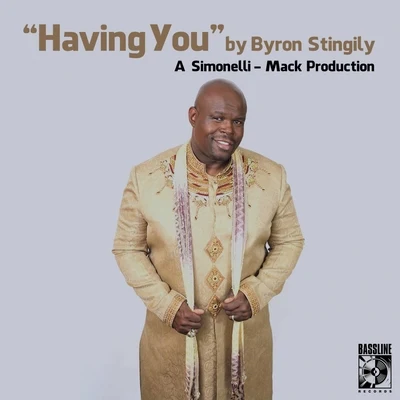 Byron Stingily Having You (The Simonelli Mack Mix)