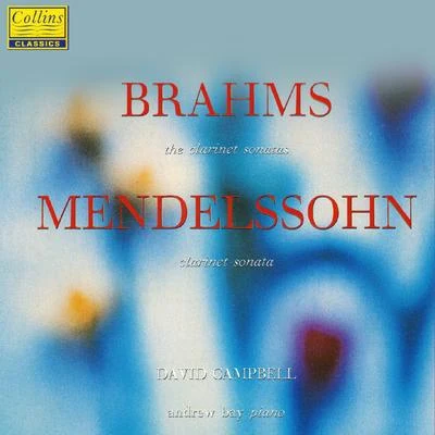 Brahms & Mendelssohn: Clarinet Sonatas 專輯 David Campbell