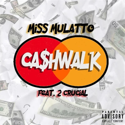 Mulatto Cash Walk