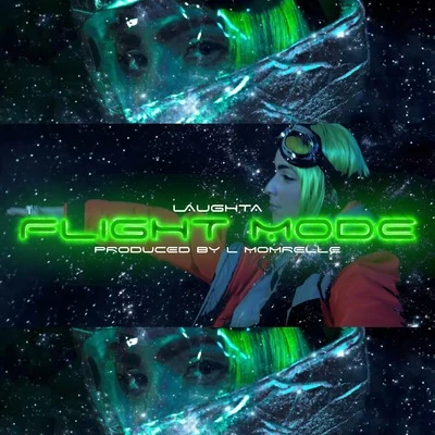 Flight Mode 专辑 Laughta/Dark Lo