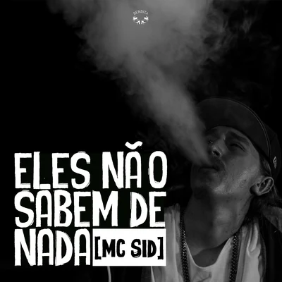 Eles Não Sabem de Nada 專輯 SID