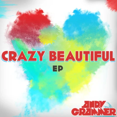 Crazy Beautiful 專輯 Andy Grammer