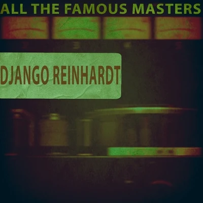 All the Famous Masters, Vol. 1 专辑 Rex Stewart Quintet/Le Quintette Du Hot Club De France/Django Reinhardt