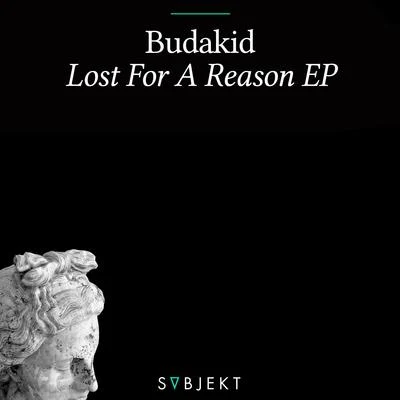 Lost For A Reason EP 專輯 Budakid