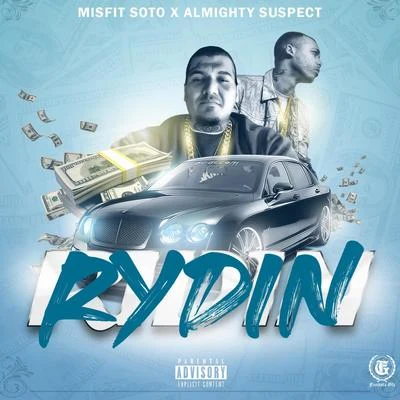 Rydin&#x27; (feat. Almighty Suspect) 专辑 Baby Bounce/Misfit Soto