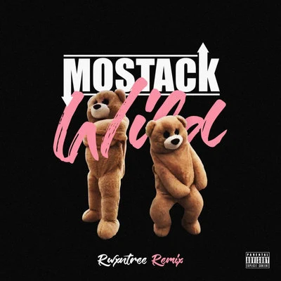 Wild (Rxwntree Remix) 專輯 MoStack