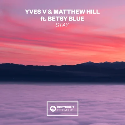 Stay 專輯 Yves V/Matthew Hill/Adrian Lux