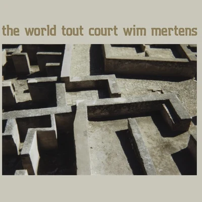 The World Tout Court 專輯 Wim Mertens