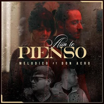 Aún te Pienso 專輯 Melodico