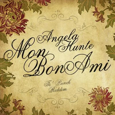 Mon Bon Ami (Ti Punch Riddim) - Single 專輯 Angela Hunte