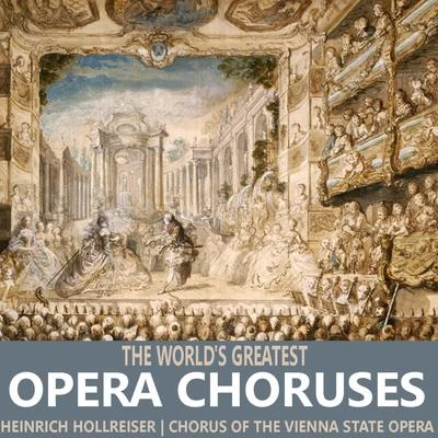 The Worlds Greatest Opera Choruses 專輯 Chorus of the Vienna State Opera