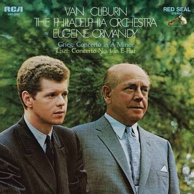 Van Cliburn Grieg: Piano Concerto in A Minor, Op. 16 - Liszt: Piano Concerto No. 1 in E-Flat Major, S. 124