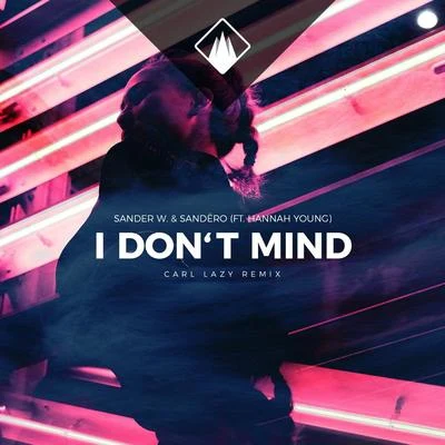 i don't mind (feat. Hannah young) [Carl lazy remix] 專輯 Hannah Young/Laurentius/Roman Müller