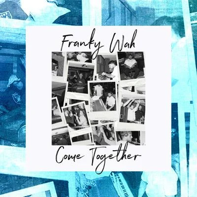 Come Together 專輯 Franky Wah/Clementine Douglas