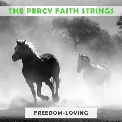 Freedom Loving 專輯 The Percy Faith Strings