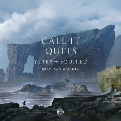 Call It Quits (feat. Danni Carra) 專輯 Squired/pronouncedyea