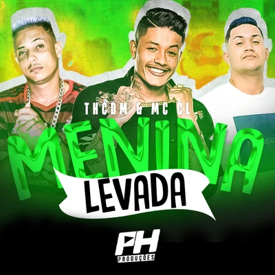 Menina Levada 专辑 MC CL