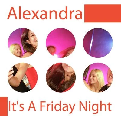 Its a Friday Night 專輯 Alexandra/Nikolaz