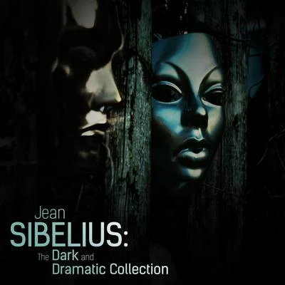 Jean Sibelius: The Dark and Dramatic Collection 專輯 Jean Sibelius