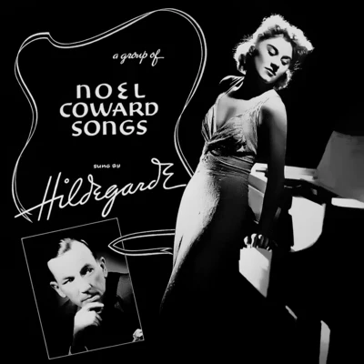 Noel Coward Songs 专辑 Hildegarde