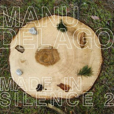 Made In Silence 2 專輯 Poppy Ackroyd/Manu Delago