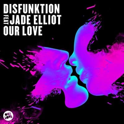 Disfunktion Our Love