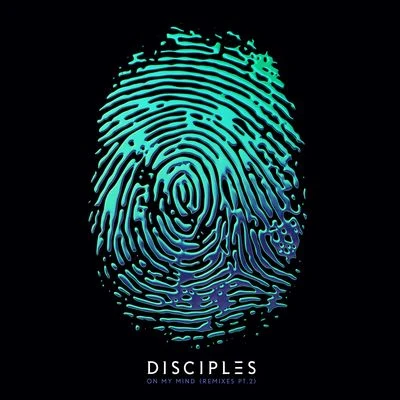 DisciplesBeth Ditto On My Mind (Remixes Part 2)