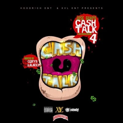 Cash Talk 4 专辑 Jose Guapo/Philthy Rich/Meezy/D.O.E./Bandgang Masoe