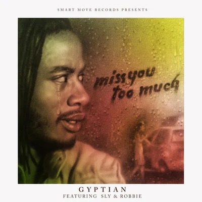 Gyptian Miss You Too Much (Reggae Remix)