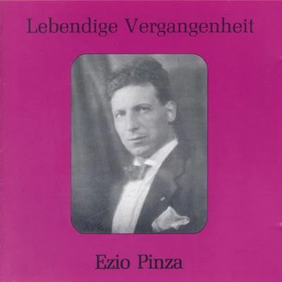 Lebendige Vergangenheit - Ezio Pinza 專輯 Ezio Pinza