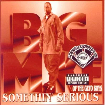 Somethin Serious (Screwed) 專輯 Baby Drew/Big Mike/Coo Coo Cal