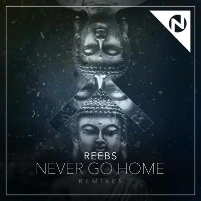 Reebs Never Go Home (Remixes)