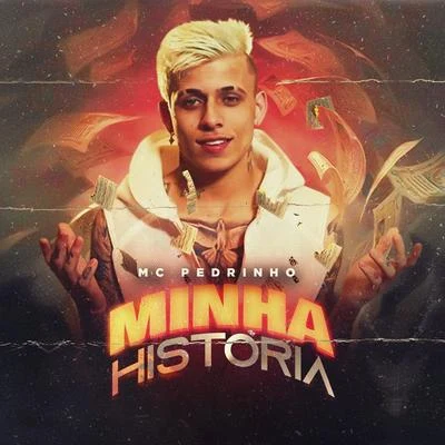 Minha História 专辑 Mc Pedrinho/Mc Luan