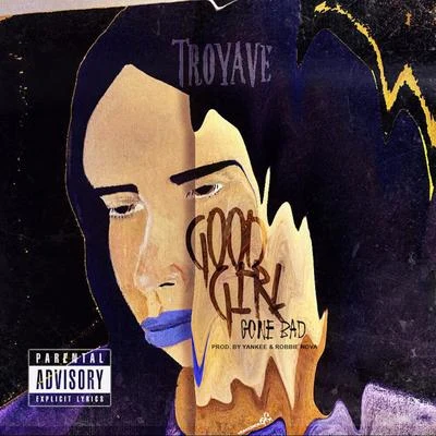 Good Girl Gone Bad - Single 專輯 Troy Ave