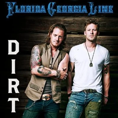 Dirt 专辑 Florida Georgia Line